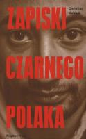 Zapiski Czarnego Polaka. Autor: Kobluk Christian. SmakLiter.pl Okładka książki Zapiski Czarnego Polaka