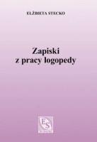 Zapiski z pracy logopedy. Autor: Stecko Elżbieta. SmakLiter.pl Okładka książki Zapiski z pracy logopedy
