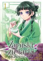 Zapiski zielarki. Tom 1. Autor: Ikki Nanao, Natsu Hyuuga, Nekokurage. SmakLiter.pl Okładka książki Zapiski zielarki. Tom 1