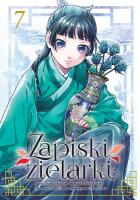 Zapiski zielarki. Tom 7. Autor: Ikki Nanao, Natsu Hyuuga, Nekokurage. SmakLiter.pl Okładka książki Zapiski zielarki. Tom 7