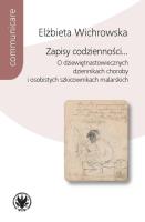 Zapisy codzienności.... Autor: Wichrowska Elżbieta. SmakLiter.pl Okładka książki Zapisy codzienności...