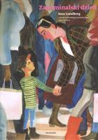 Zapominalski dzień. Autor: Sara Lundberg. SmakLiter.pl Okładka książki Zapominalski dzień