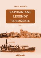 Okładka książki Zapomniane legendy toruńskie Tom 2