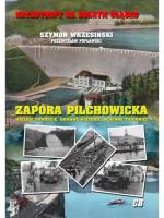 Zapora Pilchowicka. Autor: Wrzesiński Szymon. SmakLiter.pl Okładka książki Zapora Pilchowicka