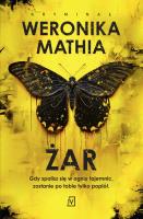 Żar. Autor: Weronika Mathia. SmakLiter.pl Okładka książki Żar