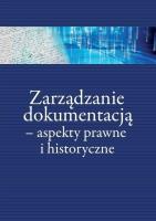 Zarządzanie dokumentacją - aspekty prawne.... Autor: Flaga-Gieruszyńska Kinga, Paweł Gut, Piotr Frącko. SmakLiter.pl Okładka książki Zarządzanie dokumentacją - aspekty prawne...