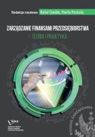 Zarządzanie finansami przedsiębiorstwa - teoria i praktyka. Autor: Cieślik Rafał, Postuła Marta. SmakLiter.pl Okładka książki Zarządzanie finansami przedsiębiorstwa - teoria i praktyka