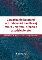 Zarządzanie kosztami w działalności handlowej... Autor: Biernacki Michał, Kowalak Robert, Grzegorz Warzoc. SmakLiter.pl Okładka książki Zarządzanie kosztami w działalności handlowej..