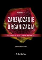 Zarządzanie organizacją - współczesne perspektywy badawcze (Wyd. II). Autor: Czerniachowicz Barbara. SmakLiter.pl Okładka książki Zarządzanie organizacją - współczesne perspektywy badawcze (Wyd. II)