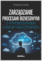 Okładka książki Zarządzanie procesami biznesowymi z wykorzystaniem chmury obliczeniowej
