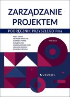 Okładka książki Zarządzanie projektem. Podręcznik przyszłego Pma
