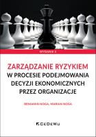 Zarządzanie ryzykiem w procesie podejmowania.. w.3. Autor: Noga Beniamin, Marian Noga. SmakLiter.pl Okładka książki Zarządzanie ryzykiem w procesie podejmowania.. w.3