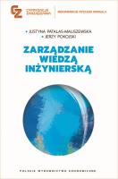 Zarządzanie wiedzą inżynierską. Autor: Patalas-Maliszewska Justyna, Pokojski Jerzy. SmakLiter.pl Okładka książki Zarządzanie wiedzą inżynierską