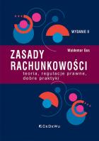Okładka książki Zasady rachunkowości - teoria, regulacje prawne, dobre praktyki (Wyd.II)