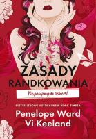 Zasady randkowania. Nie pasujemy do siebie. Tom 1. Autor: Penelope Ward, Vi Keeland. SmakLiter.pl Okładka książki Zasady randkowania. Nie pasujemy do siebie. Tom 1