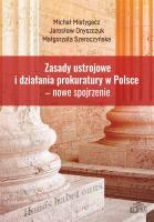Okładka książki Zasady usrojowe i działania prokuratury w Polsce