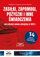 Zasiłki, zapomogi, pożyczki i inne świadczenia. Autor: Magdalena Kasprzak, Nowicka Joanna. SmakLiter.pl Okładka książki Zasiłki, zapomogi, pożyczki i inne świadczenia