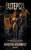 Zastępcza. Autor: Katarzyna Wolwowicz. SmakLiter.pl Okładka książki Zastępcza