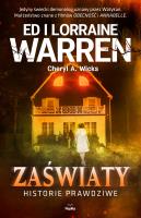 Zaświaty. Historie prawdziwe. Autor: Ed i Lorraine Warren, Cheryl A. Wicks. SmakLiter.pl Okładka książki Zaświaty. Historie prawdziwe