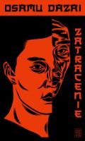 Zatracenie. Autor: Osamu Dazai. SmakLiter.pl Okładka książki Zatracenie
