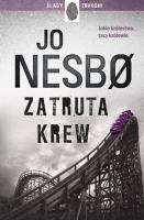 Zatruta krew. Autor: JO NESBØ. SmakLiter.pl Okładka książki Zatruta krew