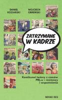 Zatrzymane w kadrze. Autor: Daniel Koziarski, Wojciech Obremski. SmakLiter.pl Okładka książki Zatrzymane w kadrze