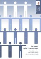 Zaufanie w życiu publicznym. Autor:   Praca zbiorowa. SmakLiter.pl Okładka książki Zaufanie w życiu publicznym