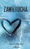 Zawierucha. Autor: MAJA DROŻDŻ. SmakLiter.pl Okładka książki Zawierucha