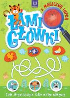 Zbiór aktywizujących zadań małego odkrywcy. Łamigłówki z magiczną lupką. Autor: Podgórska Anna. SmakLiter.pl Okładka książki Zbiór aktywizujących zadań małego odkrywcy. Łamigłówki z magiczną lupką