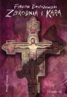 Zbrodnia i kara. Autor: Fiodor Dostojewski. SmakLiter.pl Okładka książki Zbrodnia i kara
