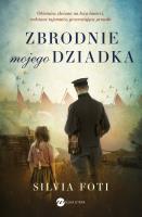 Zbrodnia mojego dziadka. Autor: Silvia Foti. SmakLiter.pl Okładka książki Zbrodnia mojego dziadka