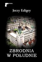 Zbrodnia w południe. Autor: Jerzy Edigey. SmakLiter.pl Okładka książki Zbrodnia w południe