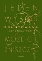 Zbuntowana. Autor: Roth Veronica. SmakLiter.pl Okładka książki Zbuntowana