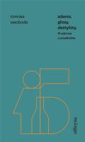Zdania, glosy, destylaty. Drugie szkice o przekładzie. Autor: Swoboda Tomasz. SmakLiter.pl Okładka książki Zdania, glosy, destylaty. Drugie szkice o przekładzie
