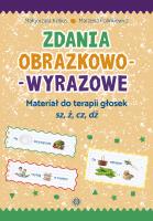Zdania obrazkowo-wyrazowe - sz, ż, cz, dż w.2022. Autor: Małgorzata Kobus, Marzena Polinkiewicz. SmakLiter.pl Okładka książki Zdania obrazkowo-wyrazowe - sz, ż, cz, dż w.2022