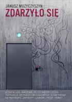 Zdarzyło się. Autor: Janusz Muzyczyszyn. SmakLiter.pl Okładka książki Zdarzyło się
