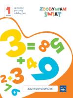 Zdobywam świat Zeszyt do matematyki Poziom 1. Autor: Justyna Hadryś. SmakLiter.pl Okładka książki Zdobywam świat Zeszyt do matematyki Poziom 1