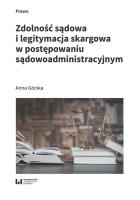 Okładka książki Zdolność sądowa i legitymacja skargowa w postępowaniu sądowoadministracyjnym