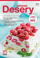Zdrowe desery. Lekkie i słodkie. Autor:   Praca zbiorowa. SmakLiter.pl Okładka książki Zdrowe desery. Lekkie i słodkie