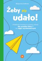 Żeby się udało Dodatkowe ćwiczenia w czytaniu i pisaniu dla uczniów klasy 1 i do zajęć wyrównawczych. Autor: Podleśna Małgorzata. SmakLiter.pl Okładka książki Żeby się udało Dodatkowe ćwiczenia w czytaniu i pisaniu dla uczniów klasy 1 i do zajęć wyrównawczych