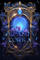 Żelazna córka. Autor: Kagawa Julie. SmakLiter.pl Okładka książki Żelazna córka