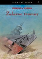 Żelazne trumny. Autor: Werner A. Herbert. SmakLiter.pl Okładka książki Żelazne trumny