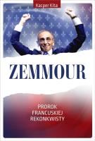 Okładka książki Zemmour. Prorok francuskiej rekonkwisty
