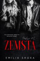 Zemsta. Haker. Tom 2. Autor: Sroka Emilia. SmakLiter.pl Okładka książki Zemsta. Haker. Tom 2