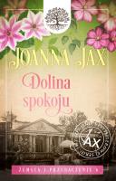 Zemsta i przebaczenie Tom 6 Dolina spokoju. Autor: Joanna Jax. SmakLiter.pl Okładka książki Zemsta i przebaczenie Tom 6 Dolina spokoju