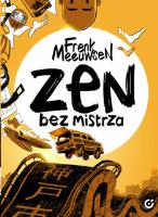 Zen bez mistrza. Autor: Frenk Meeuwsen. SmakLiter.pl Okładka książki Zen bez mistrza