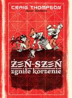 Żeń-szeń. Zgniłe korzenie. Autor: Thompson Craig. SmakLiter.pl Okładka książki Żeń-szeń. Zgniłe korzenie