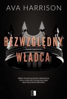 Zepsute imperium Tom 3 Bezwzględny władca. Autor: Ava Harrison. SmakLiter.pl Okładka książki Zepsute imperium Tom 3 Bezwzględny władca