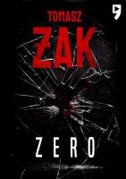 Zero. Autor: Żak Tomasz. SmakLiter.pl Okładka książki Zero