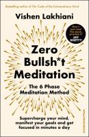 Zero Bullsh*t Meditation. Autor: Lakhiani	 Vishen. SmakLiter.pl Okładka książki Zero Bullsh*t Meditation
